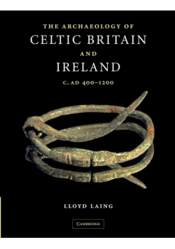 The Archaeology of Celtic Britain and Ireland