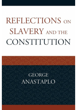 Reflections on Slavery and the Constitution