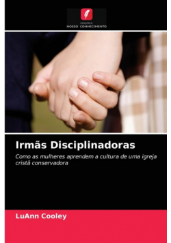 Irmãs Disciplinadoras