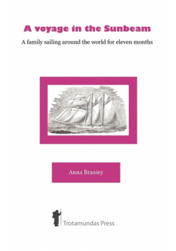 A Voyage in the Sunbeam - A Family Sailing Around the World