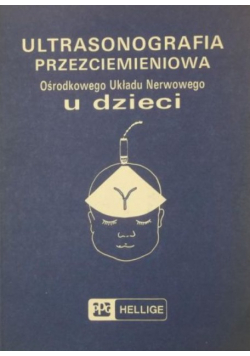 Ultrasonografia przezciemieniowa Ośrodkowego Układu Nerwowego u dzieci