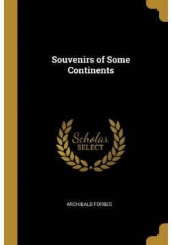 Souvenirs of Some Continents