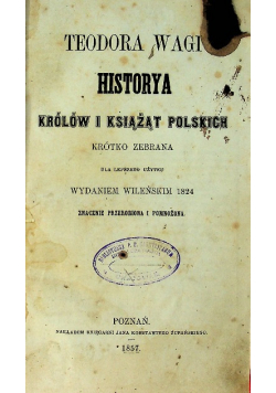 Historya królów i książąt polskich / Żywoty znakomitych Polaków ok 1857 r.