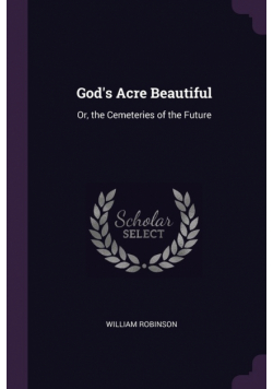 God's Acre Beautiful