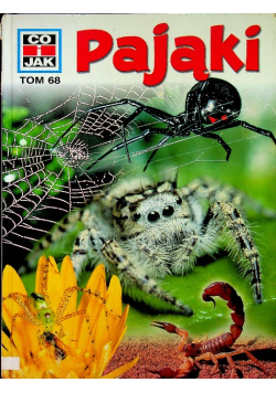 Co i jak Tom 68 Pająki