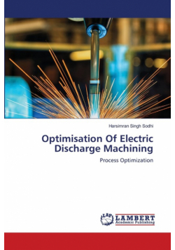 Optimisation Of Electric Discharge Machining