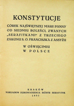 Konstytucje  córek Najświętrzej Marii Panny od siedmiu boleści 1937 r