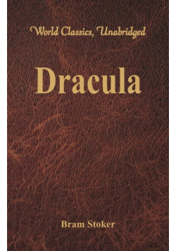 Dracula (World Classics, Unabridged)