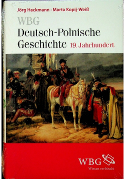 WBG Deutsch Polnische Geschichte 19 Jahrhundert Band 3