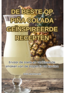 De Beste Op Piña Colada Geïnspireerde Recepten