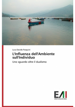 L'Influenza dell'Ambiente sull'Individuo
