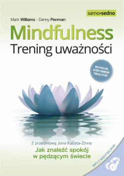 Mindfulness. Trening uważności
