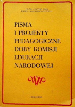 Pisma i projekty pedagogiczne doby Komisji Edukacji