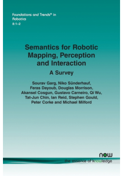 Semantics for Robotic Mapping, Perception and Interaction