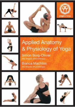 Applied Anatomy & Physiology of Yoga
