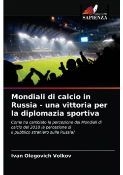 Mondiali di calcio in Russia - una vittoria per la diplomazia sportiva