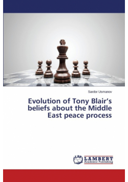 Evolution of Tony Blair's beliefs about the Middle East peace process