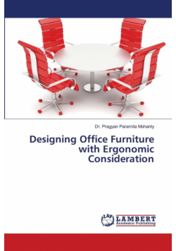 Designing Office Furniture with Ergonomic Consideration