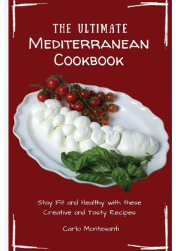 The Ultimate Mediterranean Cookbook