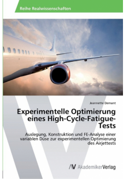 Experimentelle Optimierung eines High-Cycle-Fatigue-Tests