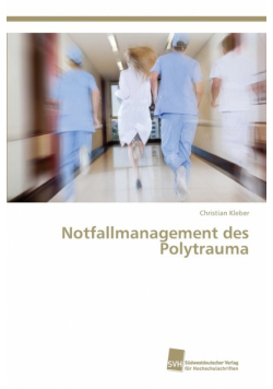 Notfallmanagement des Polytrauma