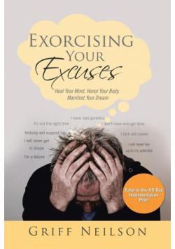 Exorcising Your Excuses