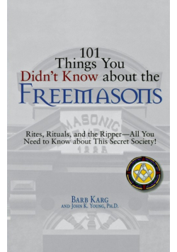 101 Things You Didn't Know about the Freemasons