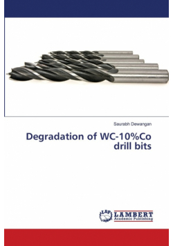 Degradation of WC-10%Co drill bits