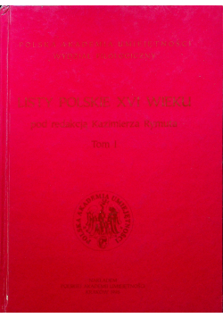 Listy Polskie XVI wieku Tom I