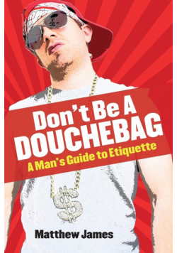 Don't be a Douchebag