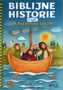 Biblijne historie o tym jak Bóg pomaga ludziom