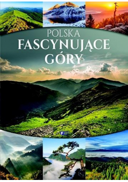 Polska. Fascynujące góry