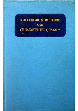 Molecular structure and organoleptic quality