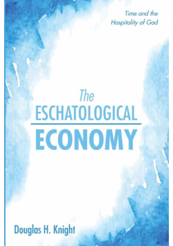 The Eschatological Economy