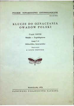 Klucze do oznaczania owadów Polski Część XXVII Motyle Lepidoptera Zeszyt 7 - 8