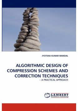 Algorithmic Design Of Compression Schemes And Correction Techniques
