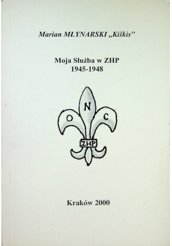 Moja Służba w ZHP 1945 - 1948