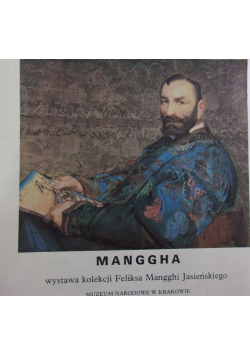 Manggha wystawa kolekcji Feliksa Mangghi