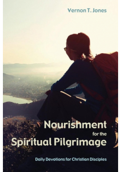 Nourishment for the Spiritual Pilgrimage