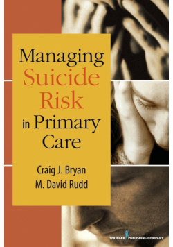 Managing Suicide Risk in Primary Care