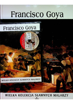 Wielka kolekcja sławnych malarzy Francisco Goya  z DVD