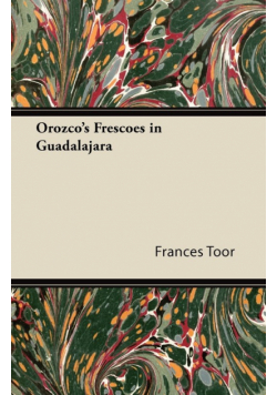 Orozco's Frescoes in Guadalajara