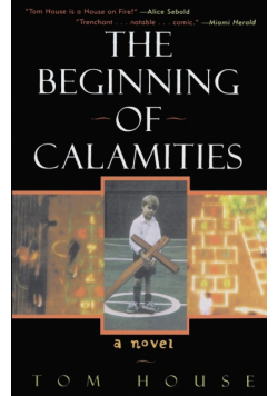 The Beginning of Calamities