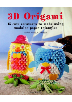 3D Origami 15 cute creatures to make using modular paper triangles