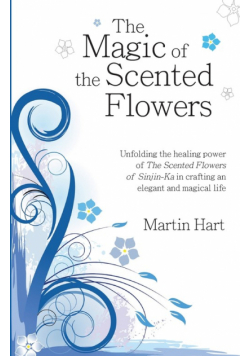 The Magic of the Scented Flowers