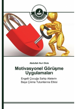 Motivasyonel Görüşme Uygulamaları