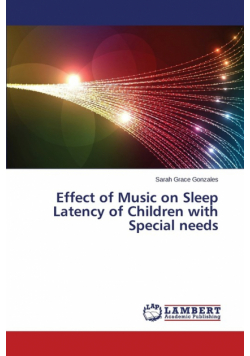 Effect of Music on Sleep Latency of Children with Special Needs