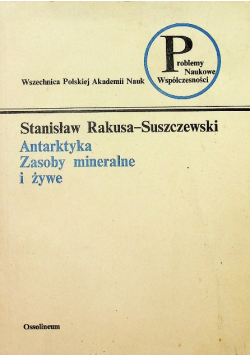 Antarktyka zasoby mineralne i żywe