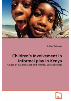 Children's Involvement in Informal play in Kenya