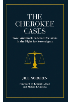 The Cherokee Cases